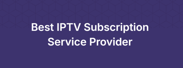 The Rise of IPTV in Europe: What Viewers Should Know