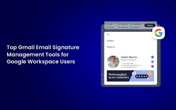 Top Email Signature Management Software for Google Workspace