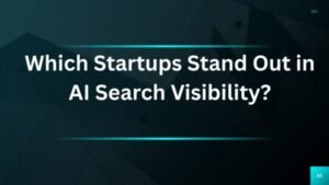 which startups stand out in ai search visibility?