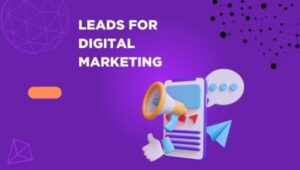 How to Get Leads for Digital Marketing Agency