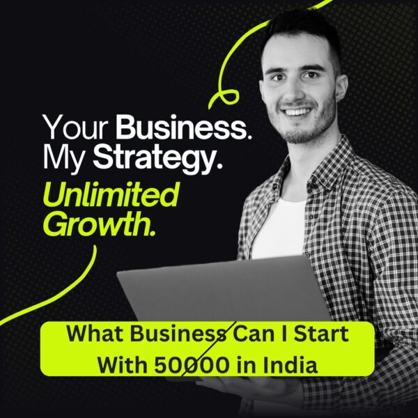 What Business Can I Start With 50000 in India