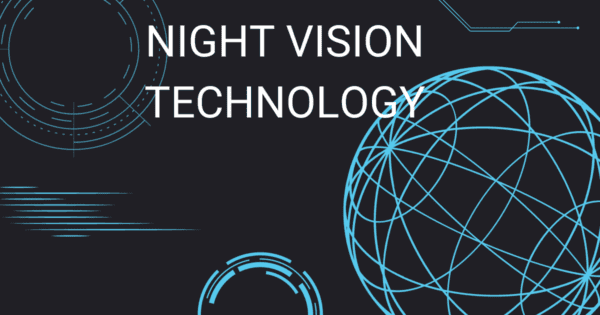 Night vision technology
