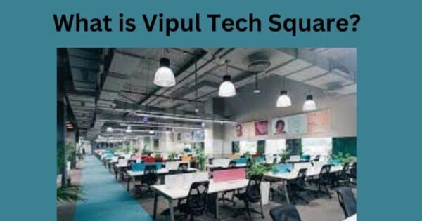 Vipul Tech Square