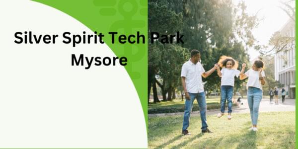 silver spirit tech park mysore